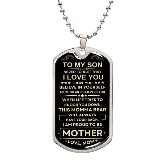 To My Son-Believe In Yourself-Love Mom