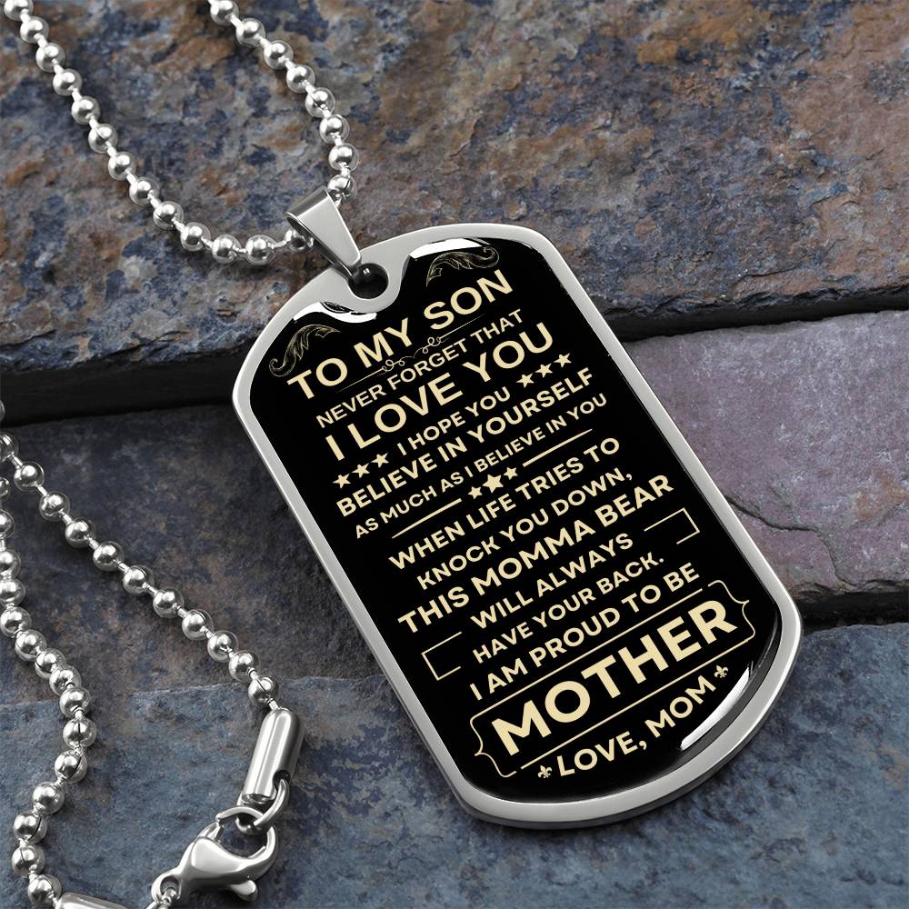 To My Son-Believe In Yourself-Love Mom