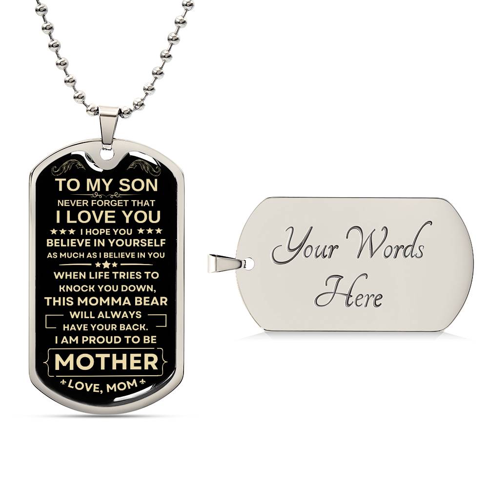 To My Son-Believe In Yourself-Love Mom