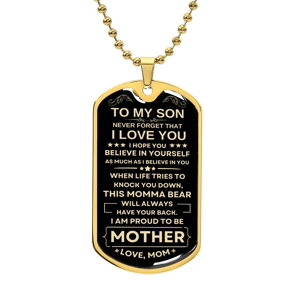 To My Son-Believe In Yourself-Love Mom