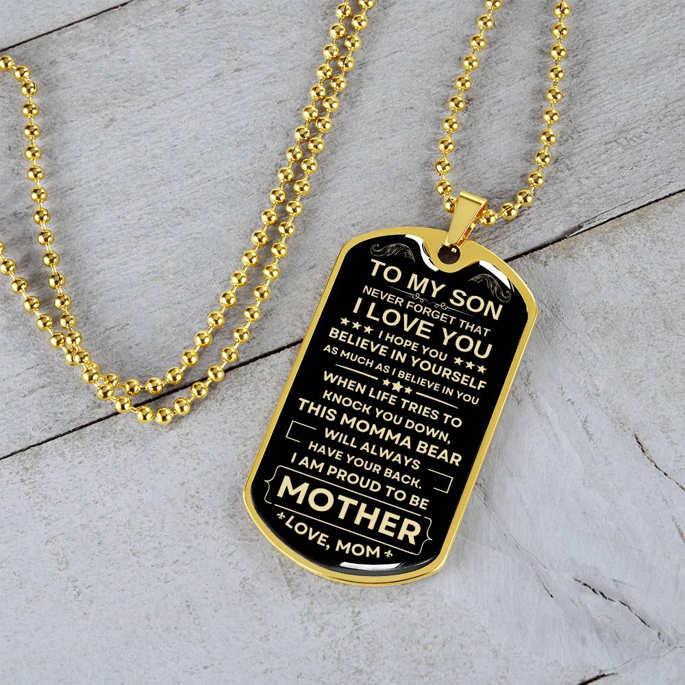 To My Son-Believe In Yourself-Love Mom