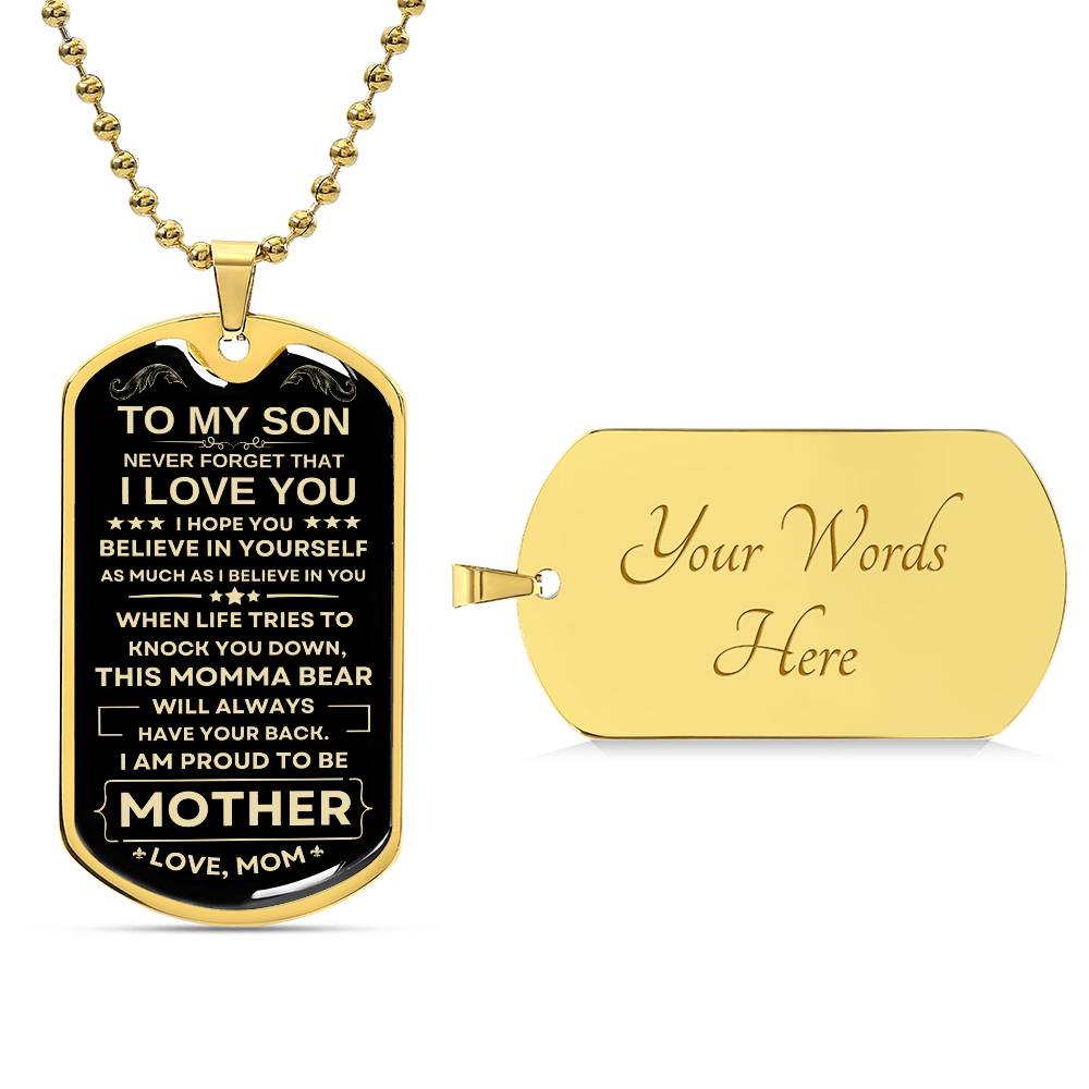 To My Son-Believe In Yourself-Love Mom
