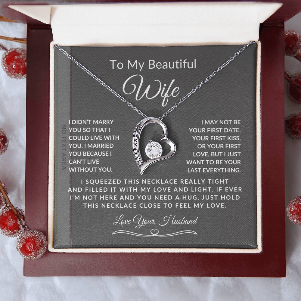 To My Beautiful Wife-Can't Live Without You-Love Your Husband-Forever Love Necklace