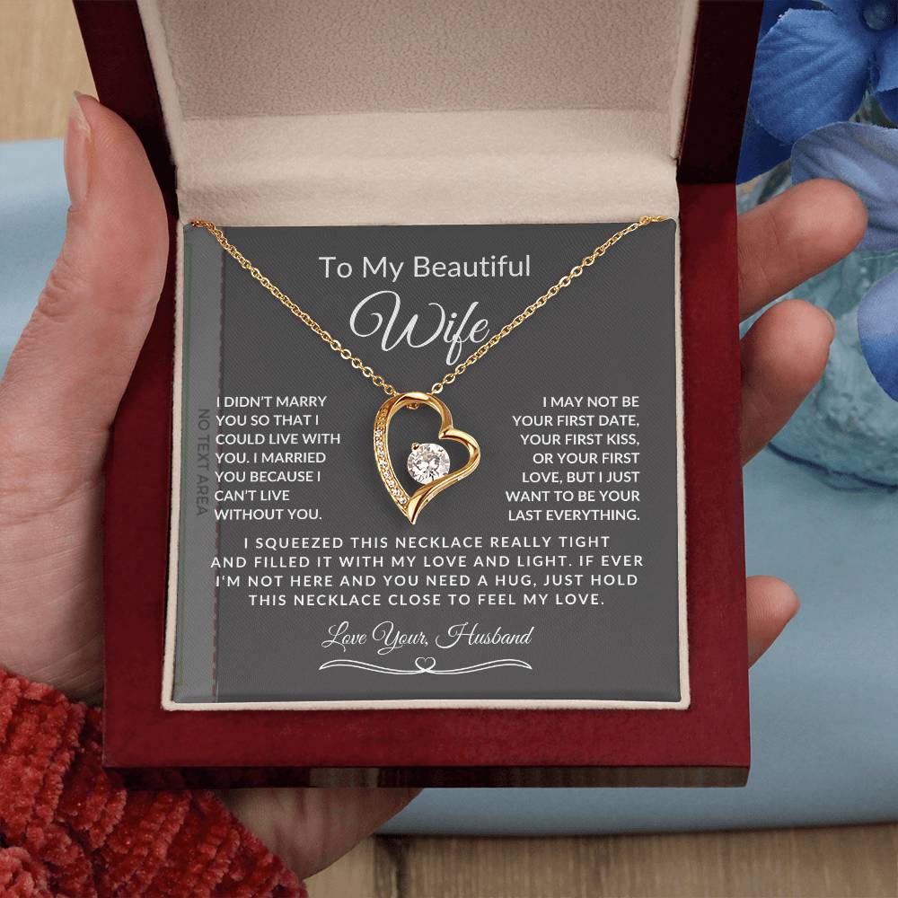 To My Beautiful Wife-Can't Live Without You-Love Your Husband-Forever Love Necklace