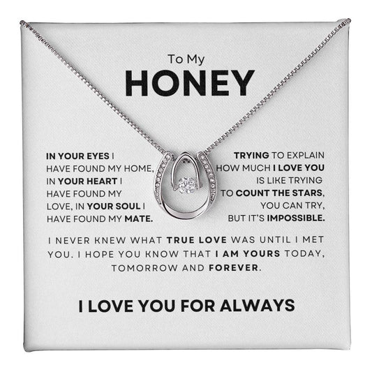To My Honey-I Love You For Always-Lucky In Love Necklace