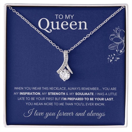 To My Queen-I love you forever and always-Alluring Beauty Necklace