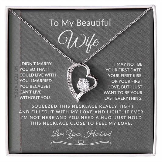 To My Beautiful Wife-Can't Live Without You-Love Your Husband-Forever Love Necklace