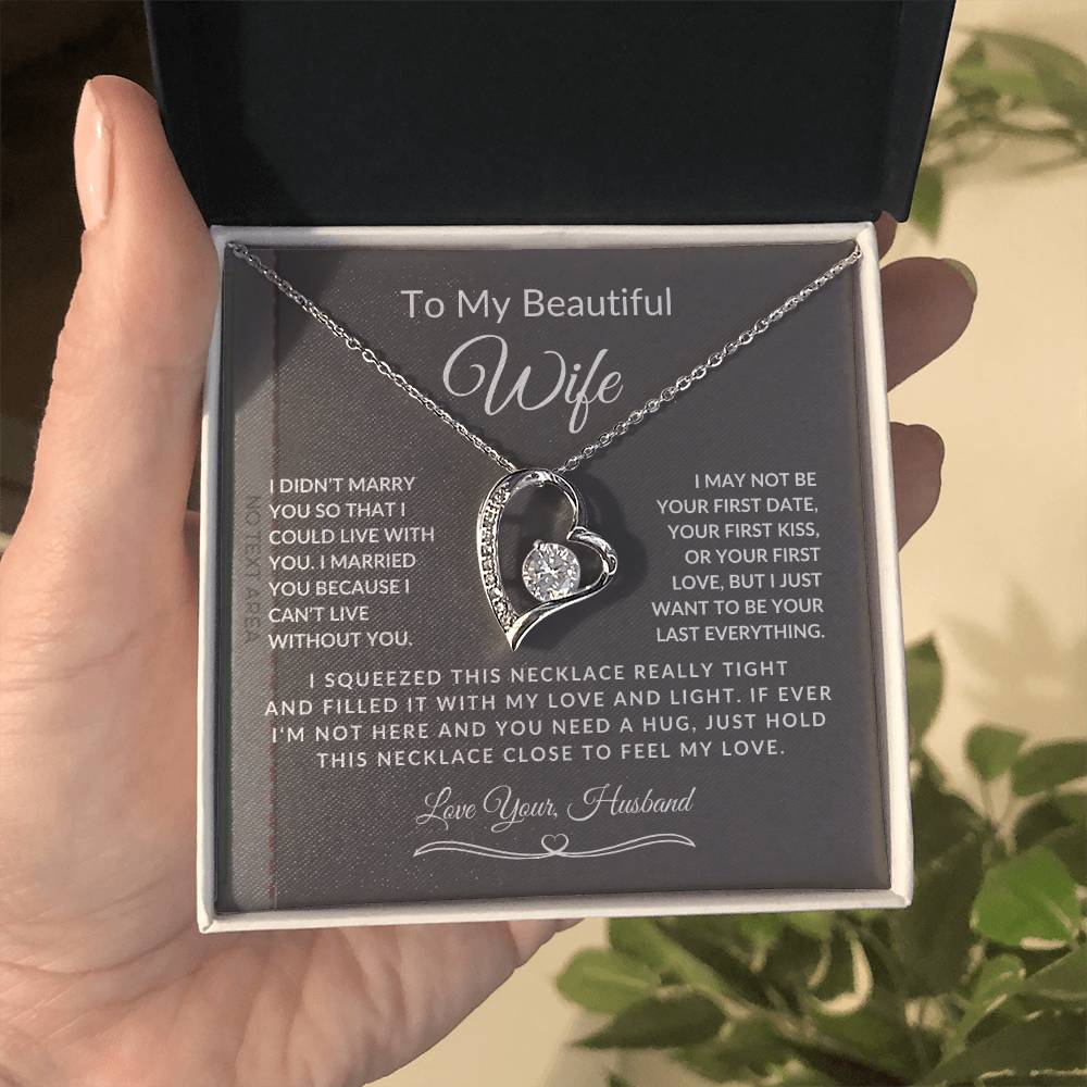 To My Beautiful Wife-Can't Live Without You-Love Your Husband-Forever Love Necklace