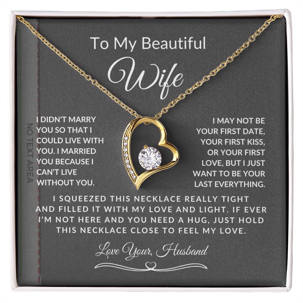 To My Beautiful Wife-Can't Live Without You-Love Your Husband-Forever Love Necklace