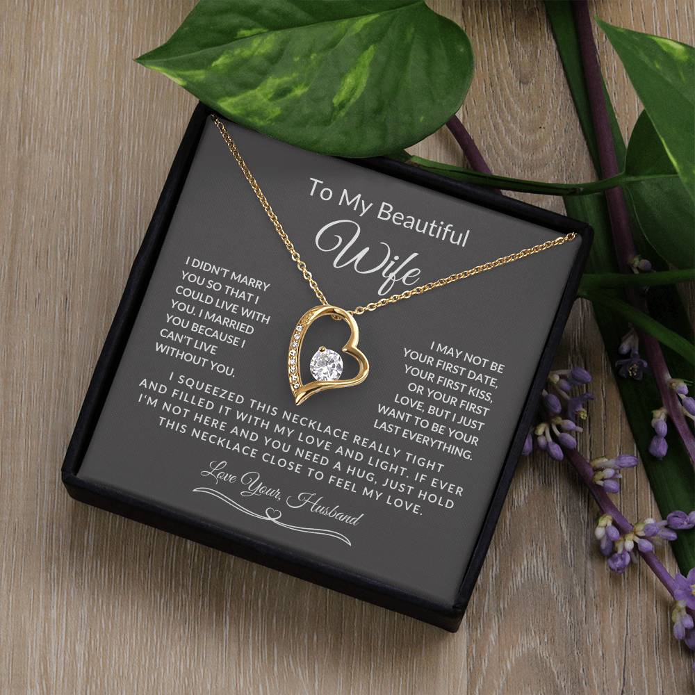 To My Beautiful Wife-Can't Live Without You-Love Your Husband-Forever Love Necklace